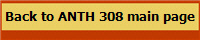 Back to ANTH 308 main page