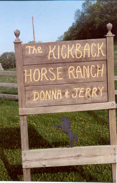 Kickback Horse Ranch Sign 17 May 2001.jpg (842808 bytes)